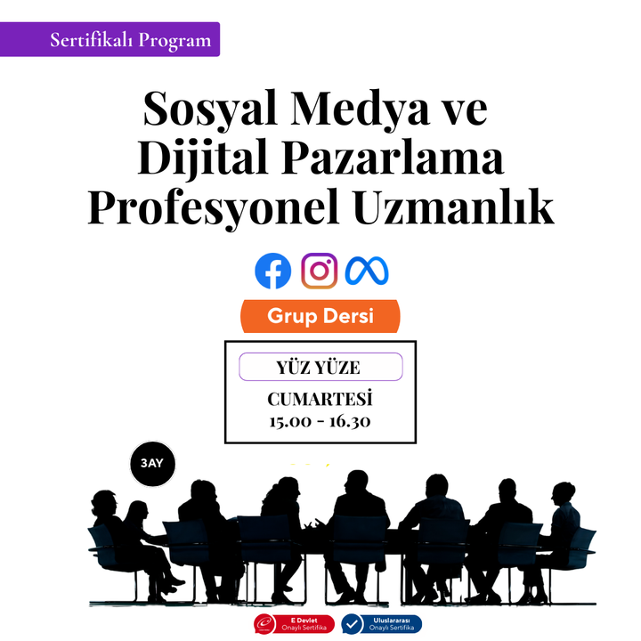 Sosyal Medya ve Dijital Pazarlama Profesyonel Uzmanlık - Yüz Yüze