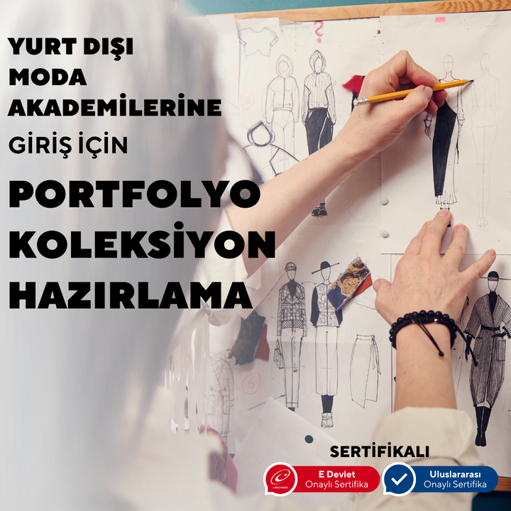 Yurtdışı Moda Akademilerine Giriş İçin Portfolyo ve Koleksiyon Hazırlama